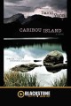 Caribou Island a novel  Cover Image