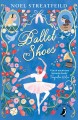 Ballet shoes a story of three children on the stage  Cover Image
