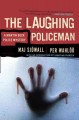 The laughing policeman a Martin Beck mystery  Cover Image