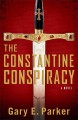 The Constantine conspiracy a novel  Cover Image