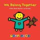 We belong together a book about adoption and families  Cover Image