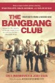 The Bang-Bang Club snapshots from a hidden war  Cover Image