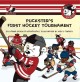 Go to record Puckster's first hockey tournament