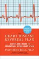Prevent a second heart attack 8 foods, 8 weeks to reverse heart disease  Cover Image