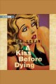 A kiss before dying Cover Image