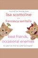 Best friends, occasional enemies [the lighter side of life as a mother and daughter]  Cover Image