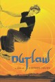 Outlaw a novel  Cover Image