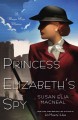 Princess Elizabeth's spy a Maggie Hope mystery  Cover Image
