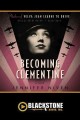 Becoming Clementine a novel  Cover Image