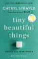 Tiny beautiful things advice on love and life from Dear Sugar  Cover Image