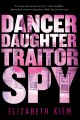 Dancer, daughter, traitor, spy Cover Image