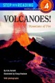 Volcanoes! : mountains of fire  Cover Image