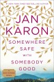 Somewhere safe with somebody good : a new Mitford novel  Cover Image