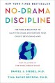 Go to record No-drama discipline : the whole-brain way to calm the chao...