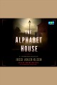 The alphabet house : a novel  Cover Image