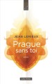 Prague sans toi : roman  Cover Image
