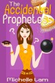 The accidental prophetess  Cover Image
