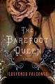 The barefoot queen a novel  Cover Image