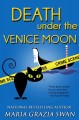 Death under the Venice moon  Cover Image