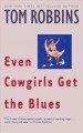 Even cowgirls get the blues Cover Image