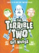 Go to record The terrible two get worse