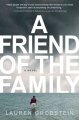 Go to record A friend of the family : a novel