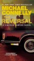 The reversal Mickey Haller Series, Book 3. Cover Image