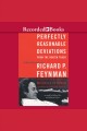 Perfectly reasonable deviations from the beaten track selected letters of Richard P. Feynman  Cover Image