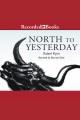 North to yesterday Cover Image