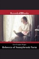 Rebecca of Sunnybrook farm Cover Image
