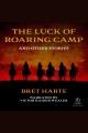 The luck of Roaring Camp and other stories  Cover Image