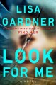 Look for me : a novel  Cover Image