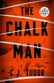 Go to record The chalk man : a novel