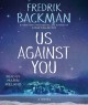 Us against you : a novel  Cover Image