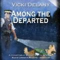 Among the departed Constable Molly Smith Series, Book 5. Cover Image