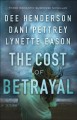 The cost of betrayal Three Romantic Suspense Novellas. Cover Image