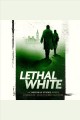 Lethal white Cormoran Strike Series, Book 4. Cover Image