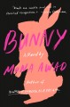 Bunny : a novel  Cover Image