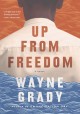 Go to record Up from freedom : a novel
