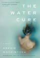 The water cure : a novel  Cover Image