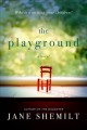 The playground : a novel  Cover Image