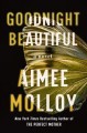 Goodnight beautiful : a novel  Cover Image