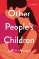 Go to record Other people's children : a novel
