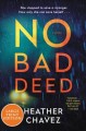 No bad deed : a novel  Cover Image