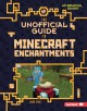 The unofficial guide to Minecraft enchantments  Cover Image