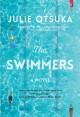 Go to record The swimmers : a novel