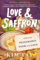 Love & saffron : a novel of friendship, food, and love  Cover Image