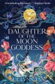 Go to record Daughter of the moon goddess : a novel