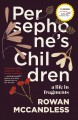 Persephone's children A life in fragments. Cover Image