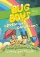 Go to record Bug boys : adventures and daydreams
